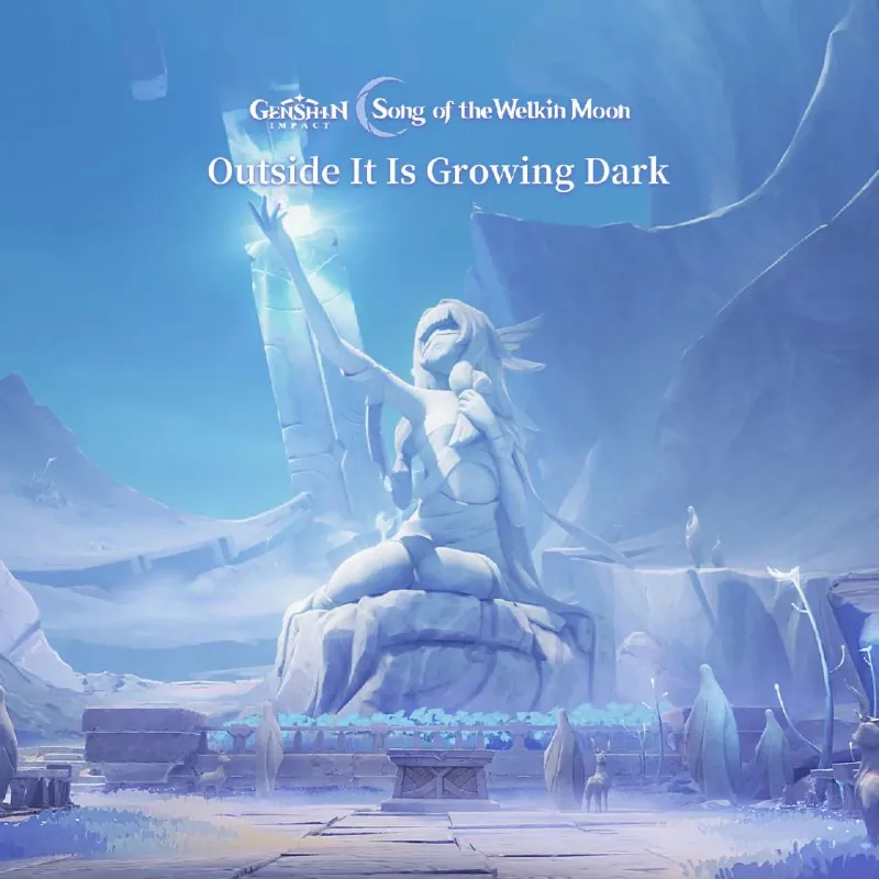 原神OST-OutsideItIsGrowingDark