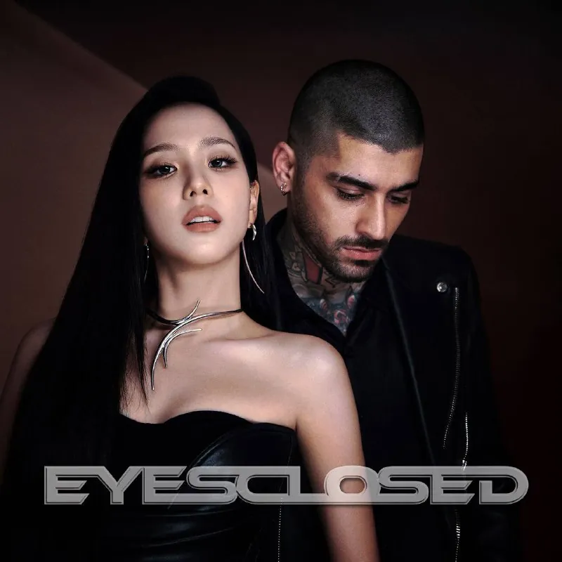 JISOO&ZAYN-EYESCLOSED-Single2025